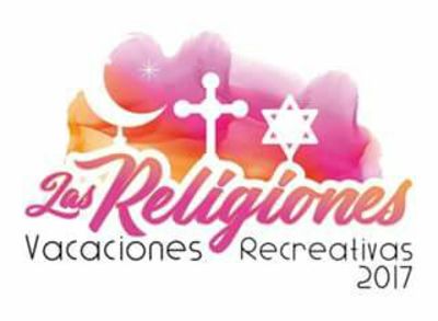VACACIONES RECREATIVAS 2017 Las Religiones.