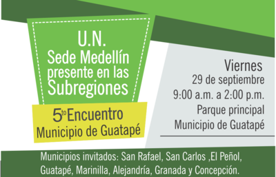 Universidad Nacional de Colombia Sede Medellín y Municipio de Guatapé adelantan encuentro en la subregión Oriente- Embalse  