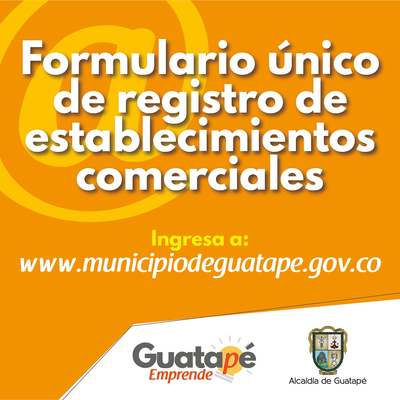 Formulario único de registro de establecimientos comerciales de Guatapé
